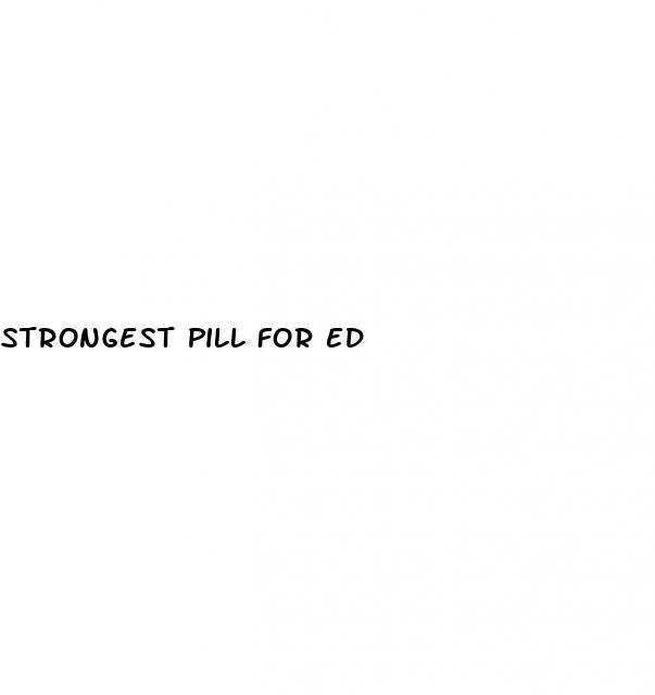 strongest pill for ed