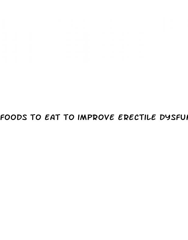 foods to eat to improve erectile dysfunction