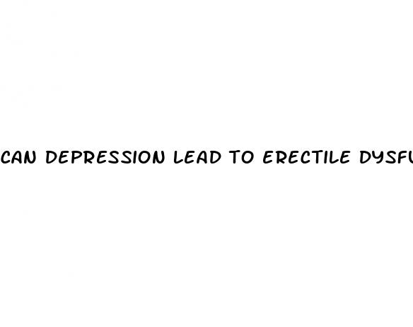 can depression lead to erectile dysfunction