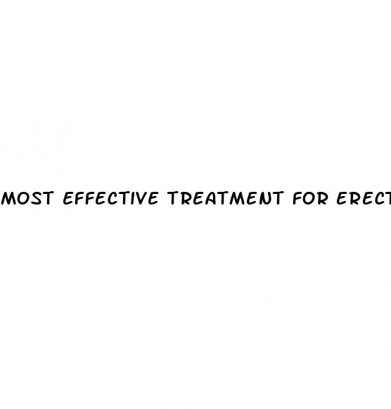 most effective treatment for erectile dysfunction