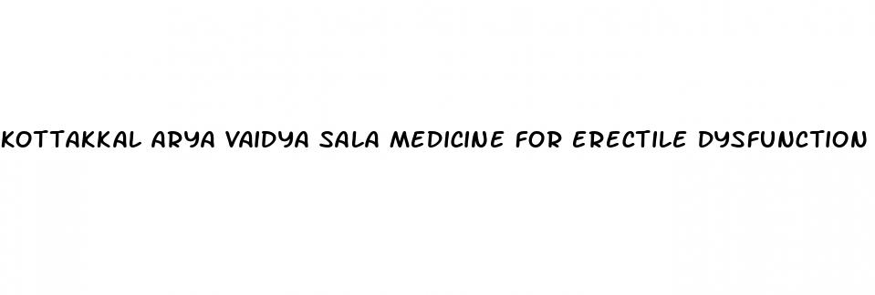 kottakkal arya vaidya sala medicine for erectile dysfunction