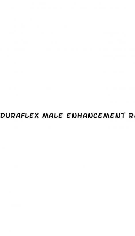 duraflex male enhancement reviews