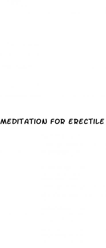 meditation for erectile dysfunction reddit