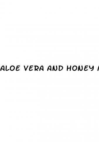 aloe vera and honey male enhancement