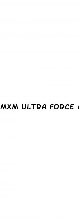 mxm ultra force male enhancement