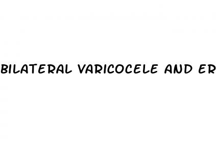 bilateral varicocele and erectile dysfunction