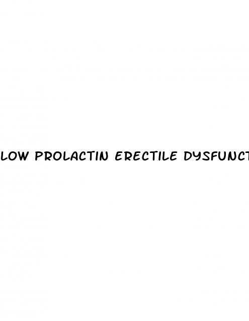 low prolactin erectile dysfunction