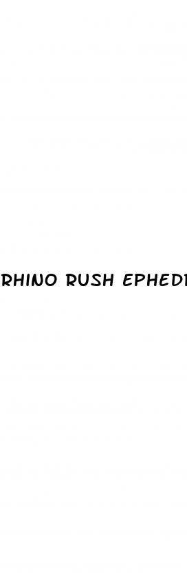 rhino rush ephedra pills