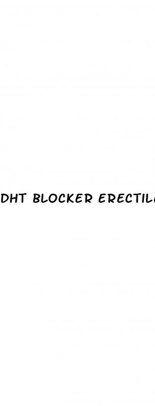 dht blocker erectile dysfunction