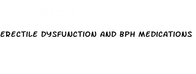 erectile dysfunction and bph medications