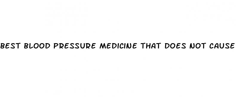 best blood pressure medicine that does not cause erectile dysfunction
