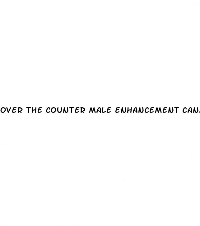 over the counter male enhancement canada