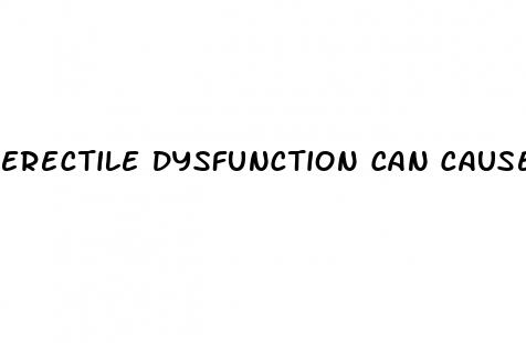 erectile dysfunction can cause infertility