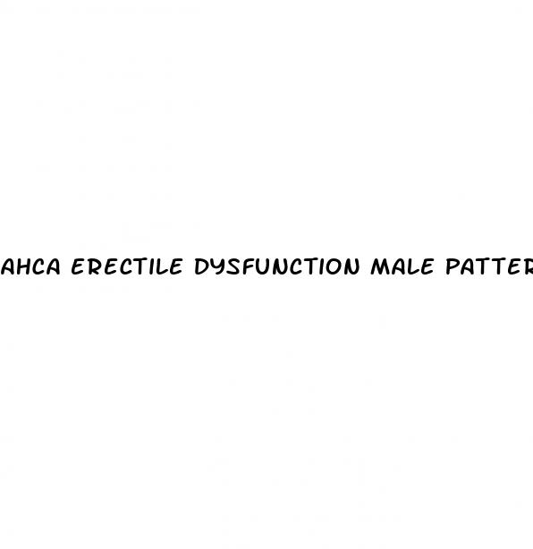 ahca erectile dysfunction male pattern baldness