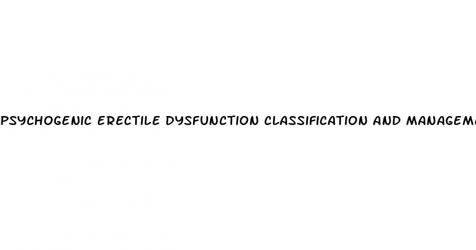 psychogenic erectile dysfunction classification and management