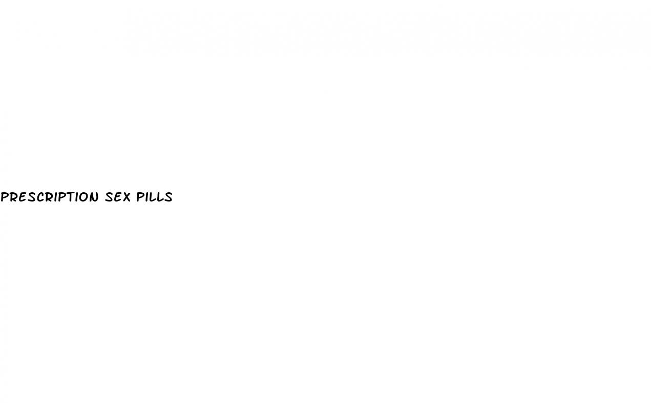 prescription sex pills