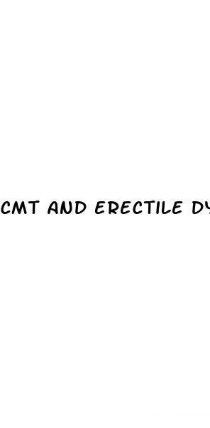 cmt and erectile dysfunction
