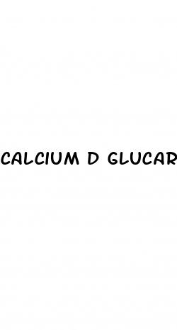 calcium d glucarate and erectile dysfunction