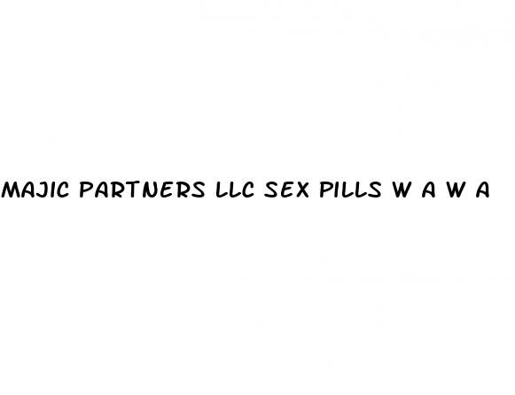 majic partners llc sex pills w a w a