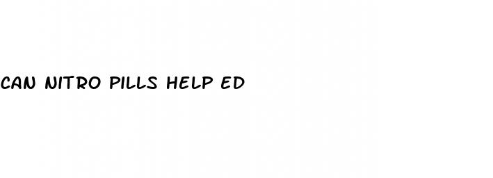 can nitro pills help ed