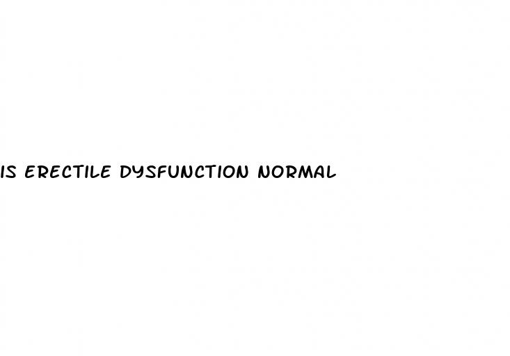 is erectile dysfunction normal