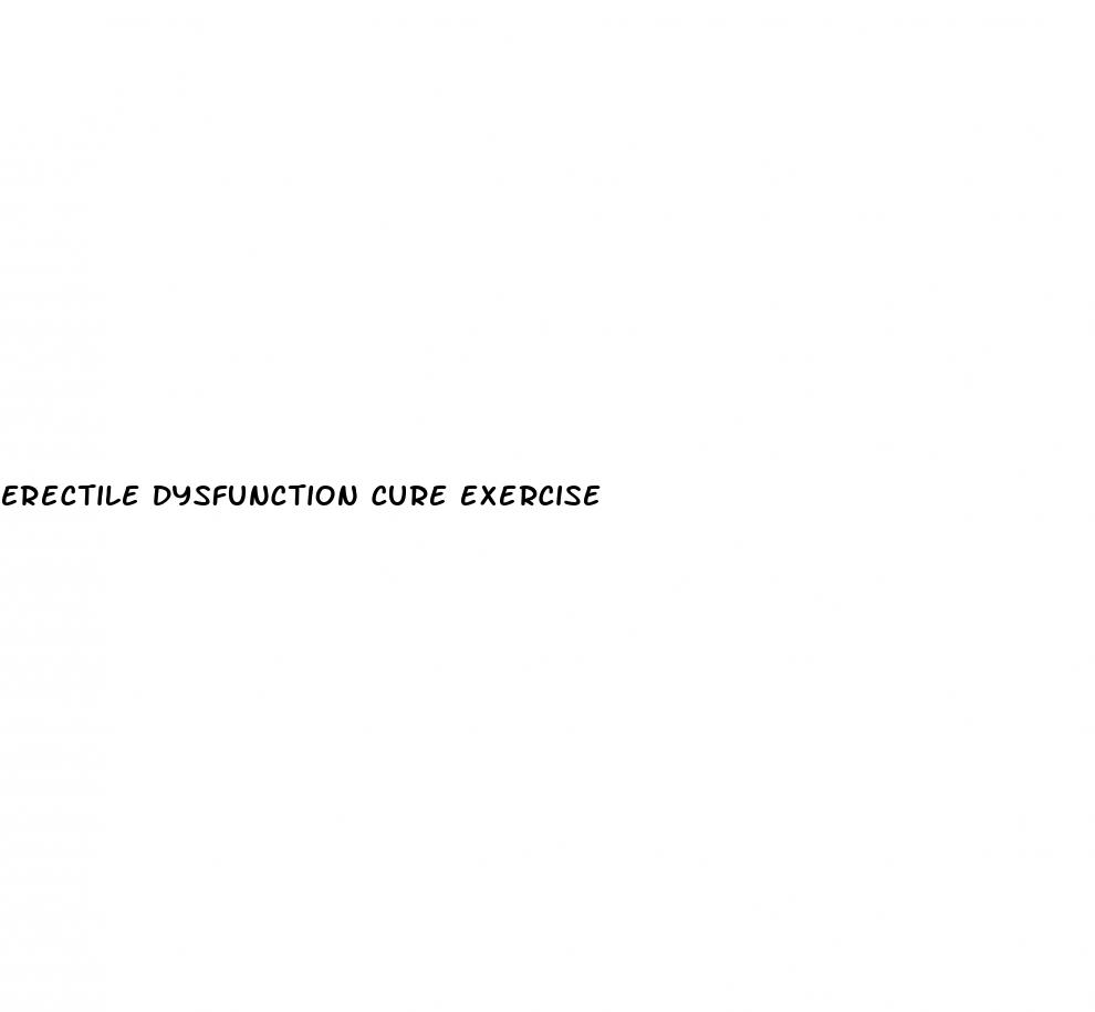 erectile dysfunction cure exercise