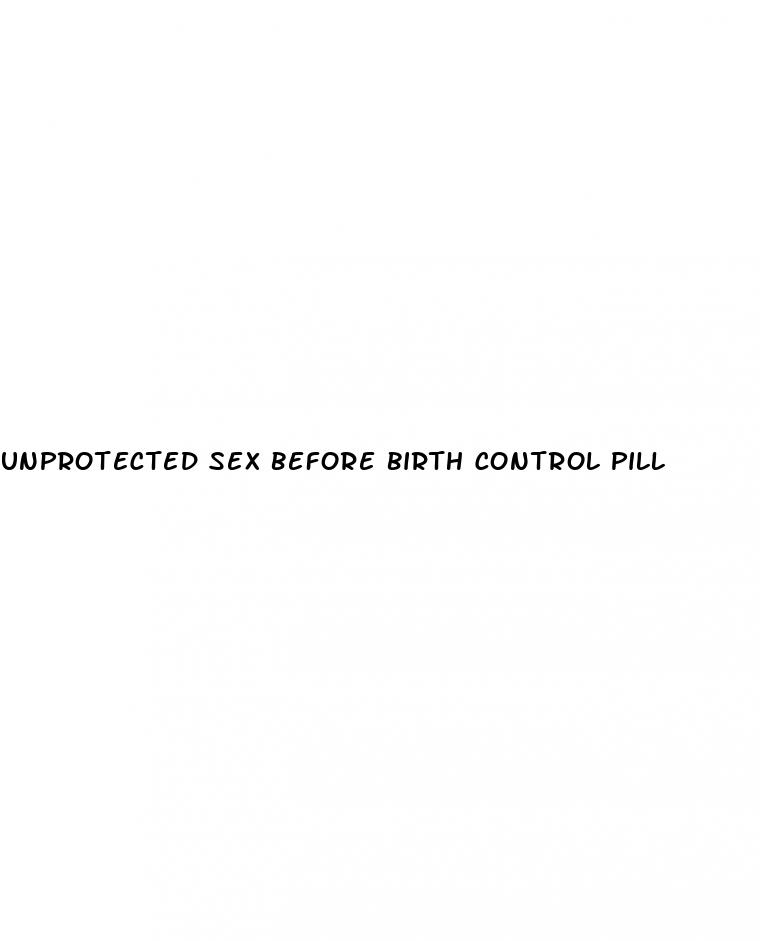 unprotected sex before birth control pill