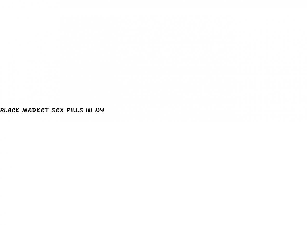 black market sex pills in ny