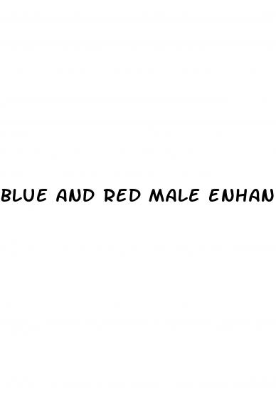 blue and red male enhancement pills