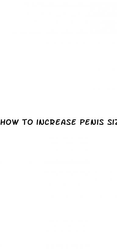 how to increase penis size natuarally