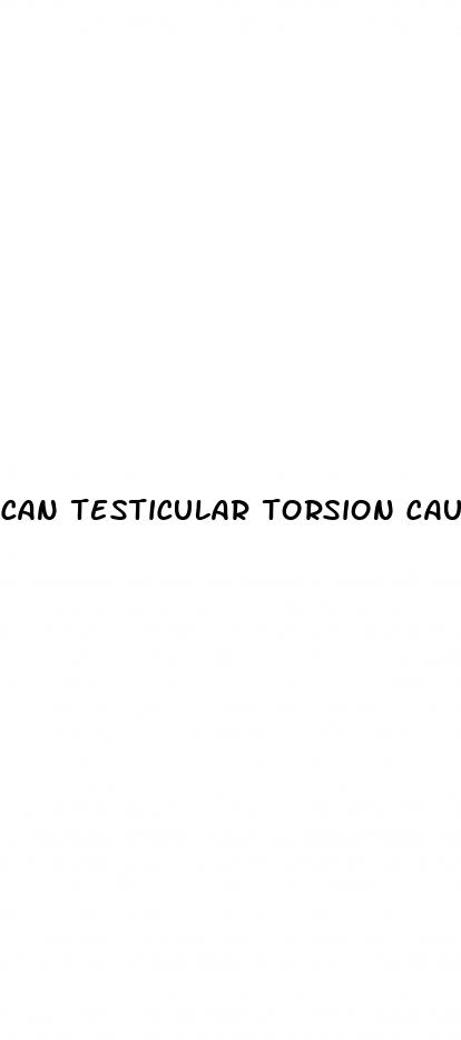 can testicular torsion cause erectile dysfunction