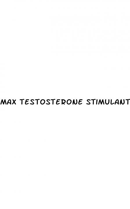 max testosterone stimulant free male enhancement pills