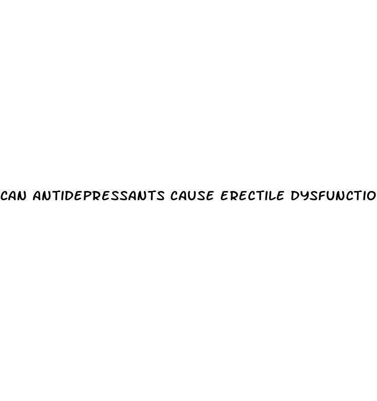 can antidepressants cause erectile dysfunction problems