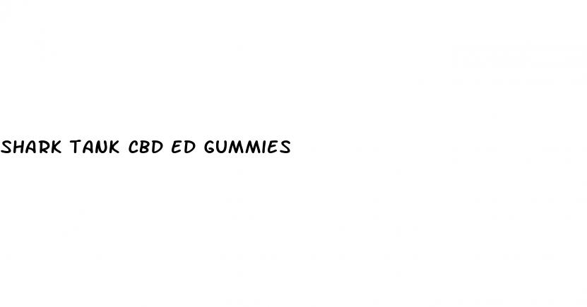 shark tank cbd ed gummies