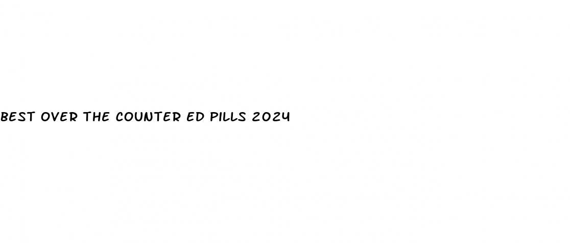 best over the counter ed pills 2024