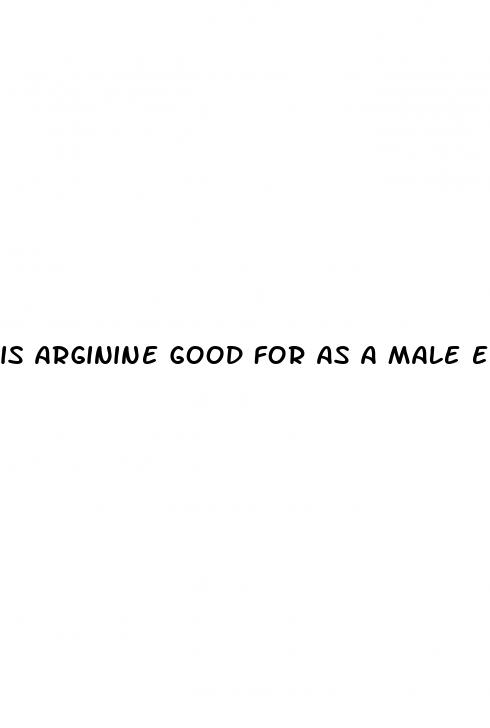 is arginine good for as a male enhancement pill
