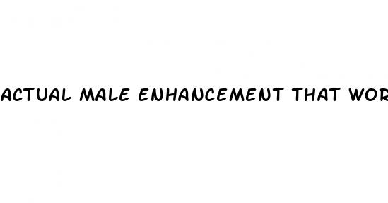 actual male enhancement that works