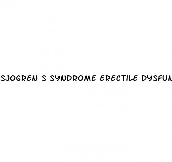 sjogren s syndrome erectile dysfunction