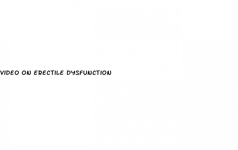 video on erectile dysfunction
