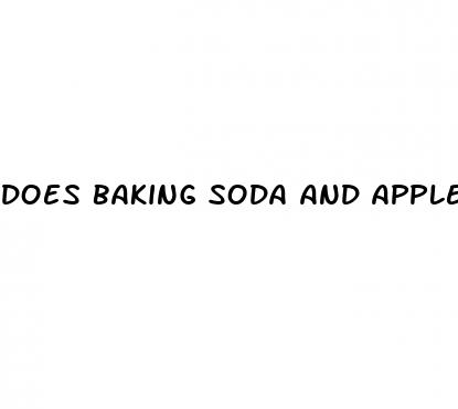 does baking soda and apple cider vinegar help erectile dysfunction