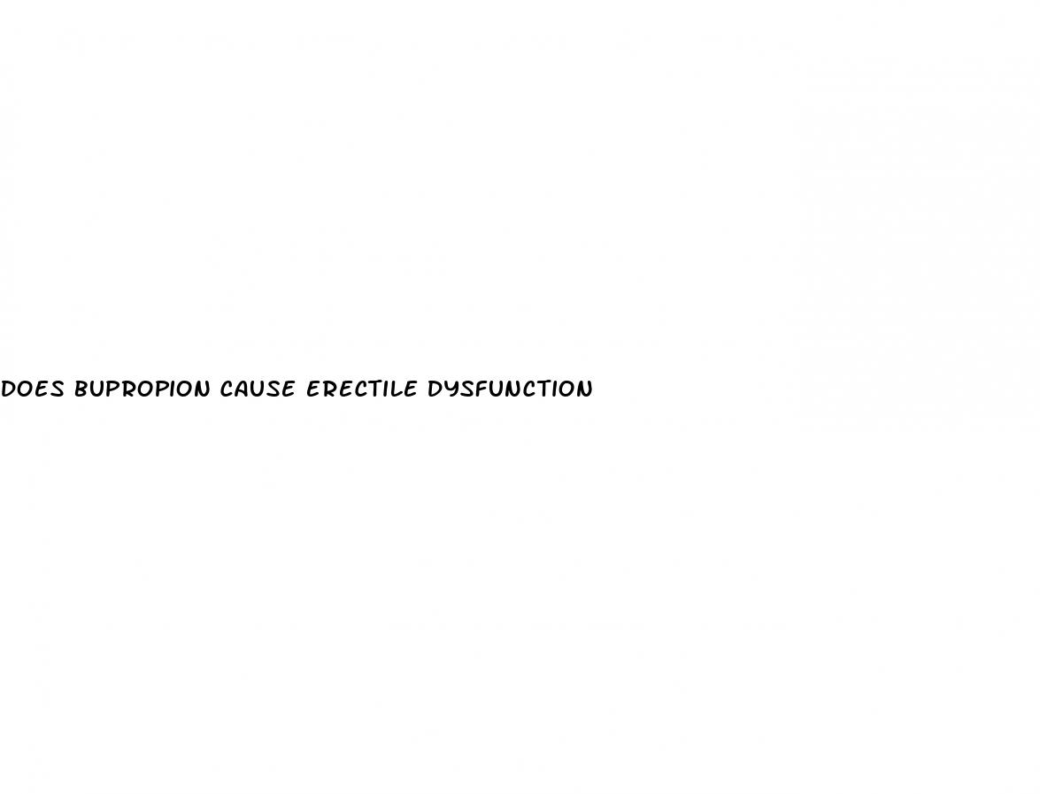 does bupropion cause erectile dysfunction