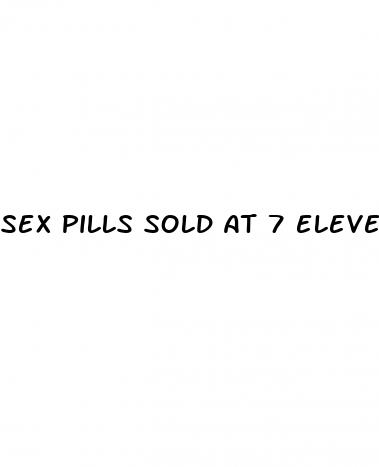 sex pills sold at 7 eleven