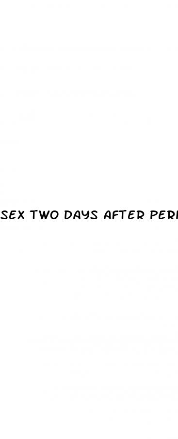 sex two days after period on pill
