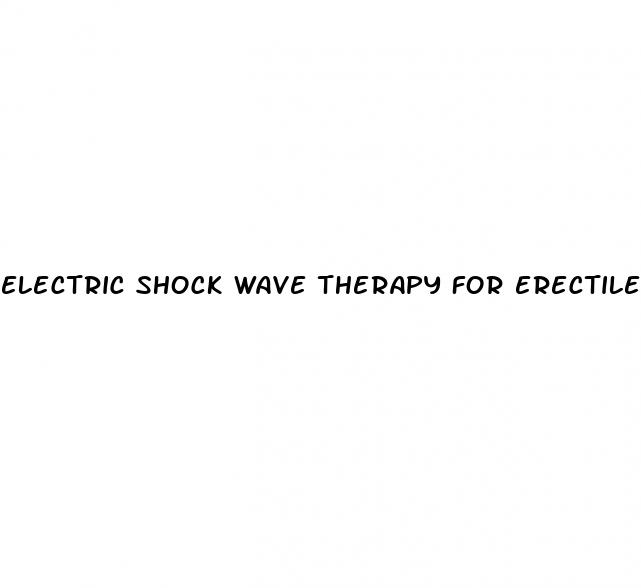 electric shock wave therapy for erectile dysfunction