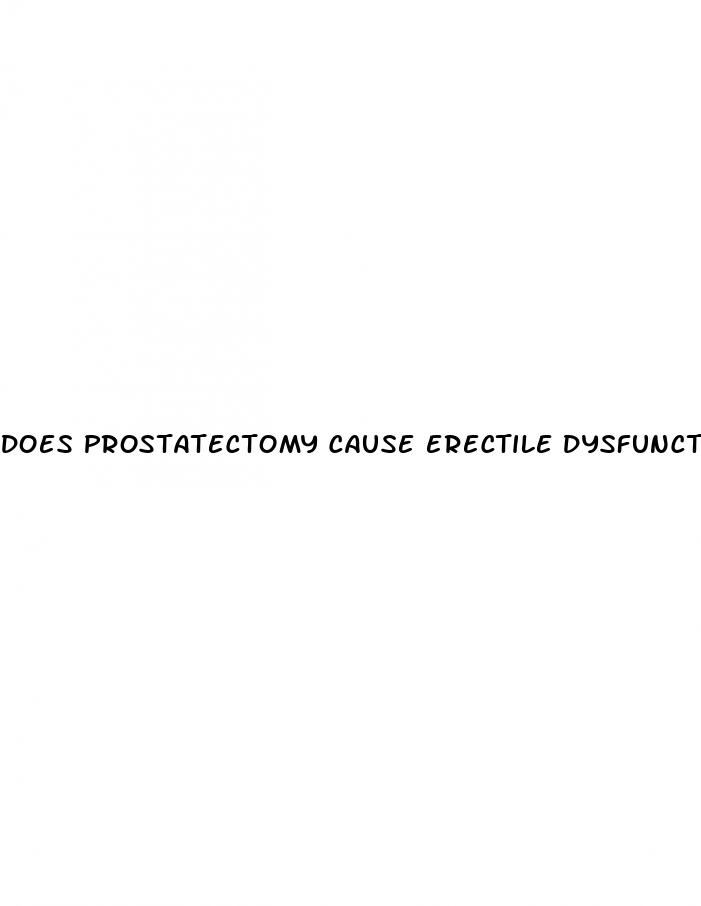 does prostatectomy cause erectile dysfunction