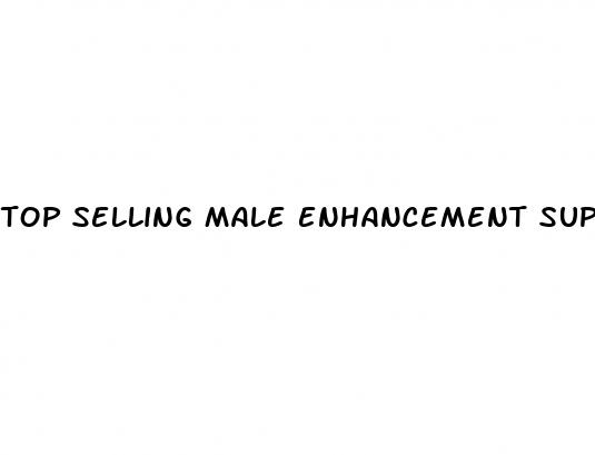 top selling male enhancement supplements