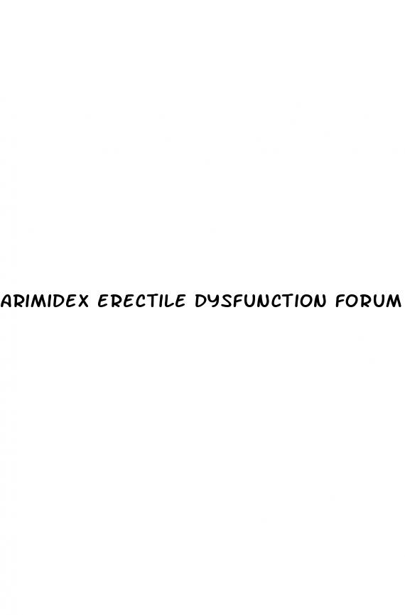 arimidex erectile dysfunction forum