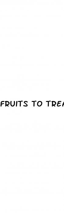fruits to treat erectile dysfunction