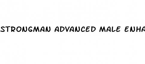 strongman advanced male enhancement complex