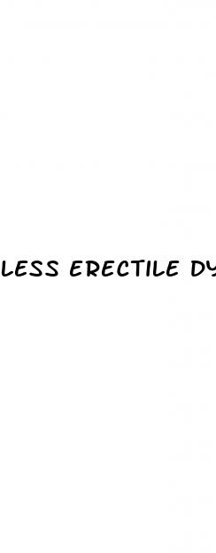 less erectile dysfunction meaning
